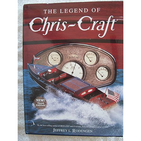 The Legend of Chris-Craft: Rodengen, Jeffrey L