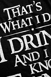 Thread Tank I Drink and I Know Things Men Modern