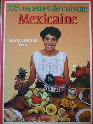 Download 225 recettes de cuisine Mexicaine PDF
