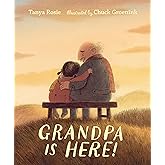 Grandpa Is Here!