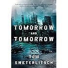 Tomorrow and Tomorrow