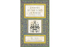 Journey to the Lord of Power: A Sufi Manual on Retreat