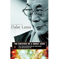 The Universe in a Single Atom: The Convergence of Science and Spirituality