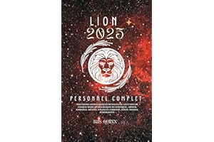 Votre Horoscope Personnel Complet Lion 2025: Prévisions astrologiques mensuelles, lectures de chaque signe astrologique du zo