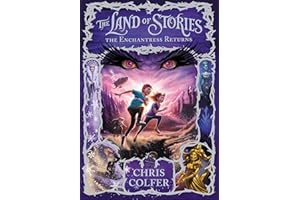 The Land of Stories: The Enchantress Returns