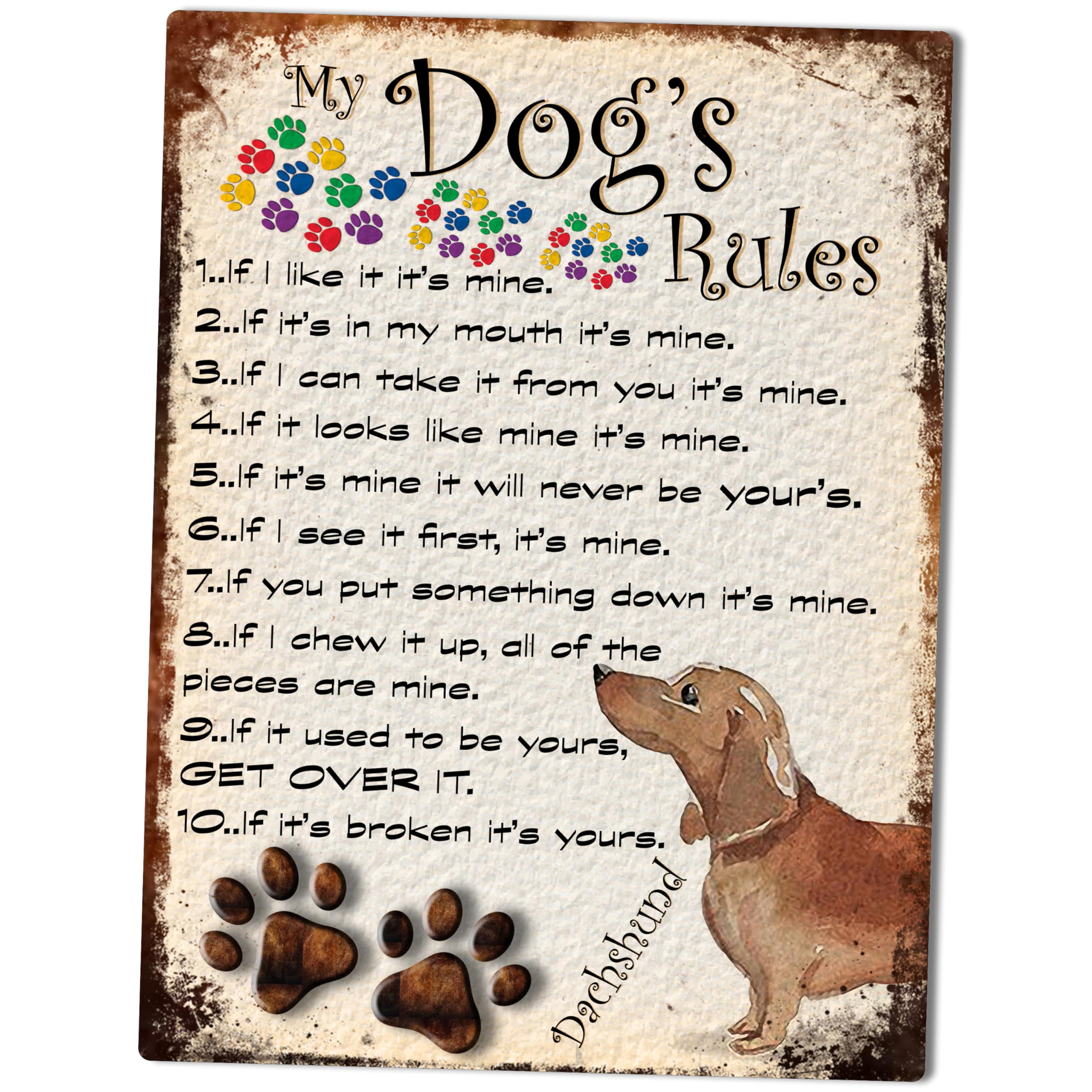 MY DOG'S RULES RETRO STYLE METAL TIN DACHSHUND SIGN/PLAQUE THEME 10" X 8" (27RM)