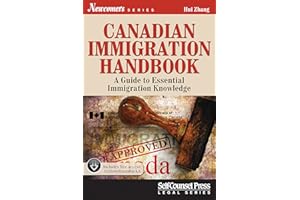 Canadian Immigration Handbook: A Guide to Essential Immigration Knowledge