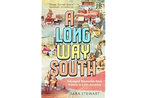 A Long Way South: