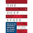 The Deep State: The Fall of the Constitution and the Rise of a Shadow Government