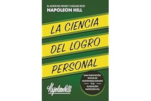 La Ciencia Del Logro Personal (The Science of Personal Achievement): Una Publicación Oficial De Nightingale Conant Y La Fundación Napoleon Hill ... Conant Publication) (Spanish Edition)