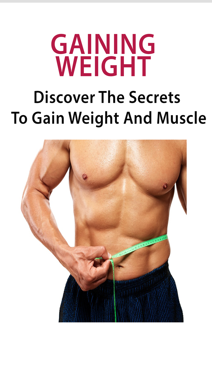 Gain Weight How To Gain Weight Discover The Secrets To Gain Weight And Muscle! Tips To