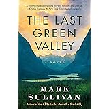 The Last Green Valley: A Novel