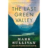The Last Green Valley: A Novel