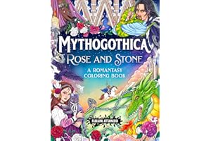 Mythogothica: Rose and Stone: A Romantasy Coloring Book