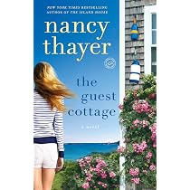 The Guest Cottage: A Novel: Thayer, Nancy: 9780345545725: Amazon ...