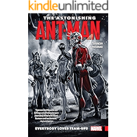 The Astonishing Ant-Man Vol. 1: Everybody Loves Team-Ups (The Astonishing Ant-Man (2015-2016)) book cover