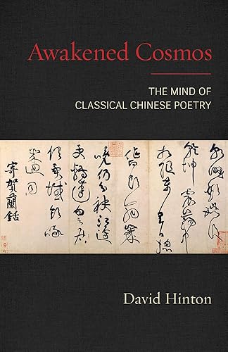 Download Awakened Cosmos: The Mind of Classical Chinese Poetry PDF
