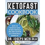 KetoFast Cookbook: Recipes for Intermittent Fasting and Timed Ketogenic Meals from a World-Class Doctor and an Internationall