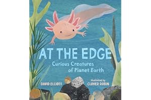 At the Edge: Curious Creatures of Planet Earth