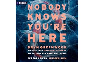 Nobody Knows You're Here: A Psychological Suspense Thriller