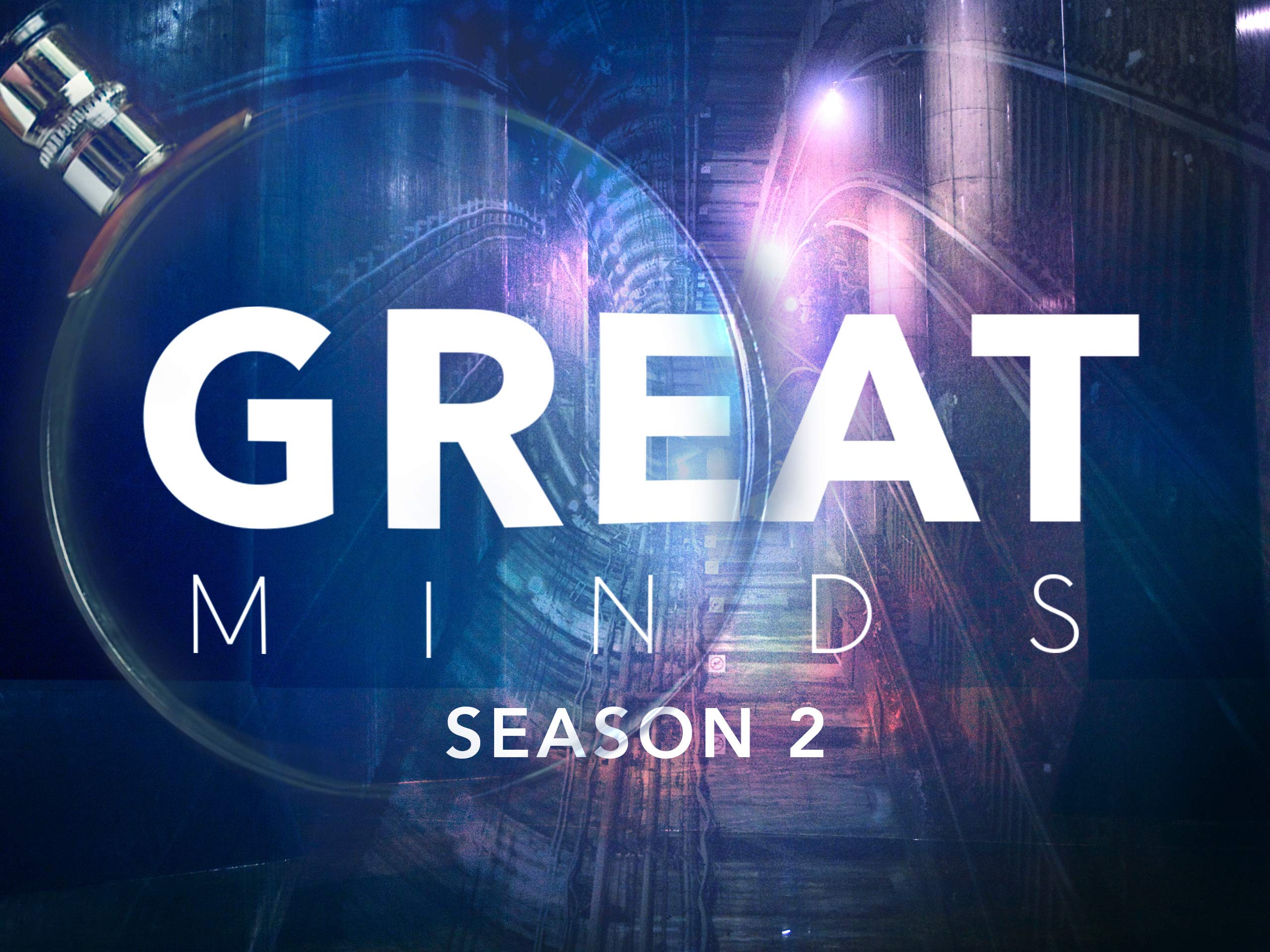 Watch Great Minds Season 2 Prime Video