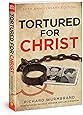 Tortured for Christ: 50th Anniversary Edition