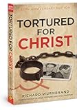 Tortured for Christ: 50th Anniversary Edition