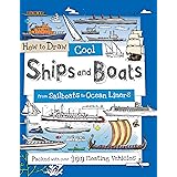 How to Draw Cool Ships and Boats: From Sailboats to Ocean Liners (How to Draw Series)