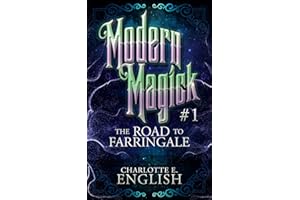 The Road to Farringale: Modern Magick, 1