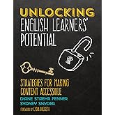 Unlocking English Learners′ Potential: Strategies for Making Content Accessible