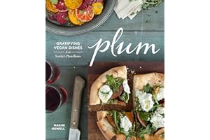 Plum: Gratifying Vegan Dishes from Seattle's Plum Bistro