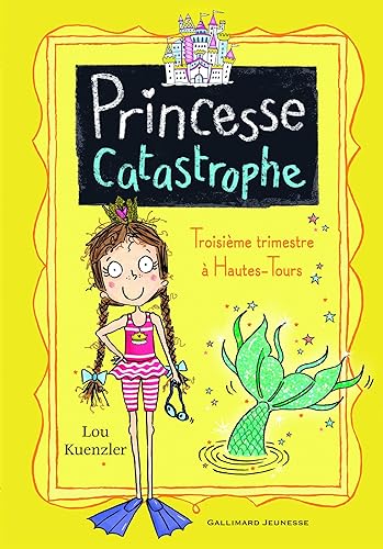 Download Princesse catastrophe, 3: Troisième trimestre à Hautes-Tours PDF