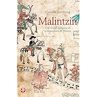 Malintzin: Una mujer indígena en la Conquista de México (Spanish Edition) book cover Malintzin: Una mujer indígena en la Conquista de México (Spanish Edition) book cover