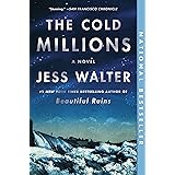 The Cold Millions: A Novel