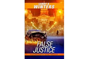 False Justice (Jessie Black Legal Thrillers Book 5)