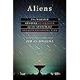 Aliens: The World's Leading Scientists on the Search for Extraterrestrial Life