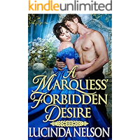 A Marquess' Forbidden Desire: A Steamy Historical Regency Romance Novel book cover A Marquess' Forbidden Desire: A Steamy Historical Regency Romance Novel book cover