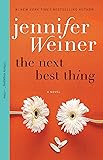 The Next Best Thing: A Novel