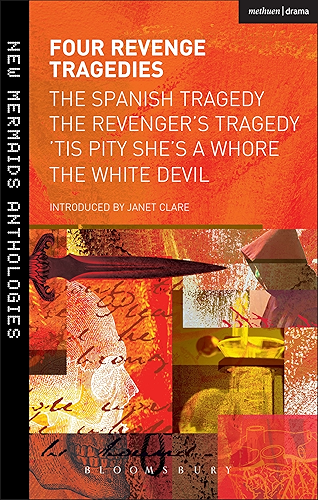 Download Four Revenge Tragedies: The Spanish Tragedy, The Revenger's Tragedy, 'Tis Pity She's A Whore and The White Devil (New Mermaids) (English Edition) PDF