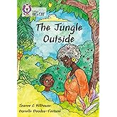 The Jungle Outside: Band 11/Lime (Collins Big Cat)