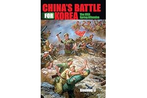 China's Battle for Korea: The 1951 Spring Offensive