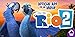 RIO 2 (Official App for the Movie)