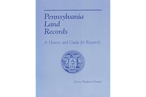 Pennsylvania Land Records: A History and Guide for Research