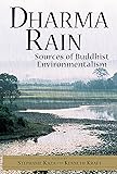 Dharma Rain: Sources of Buddhist Environmentalism