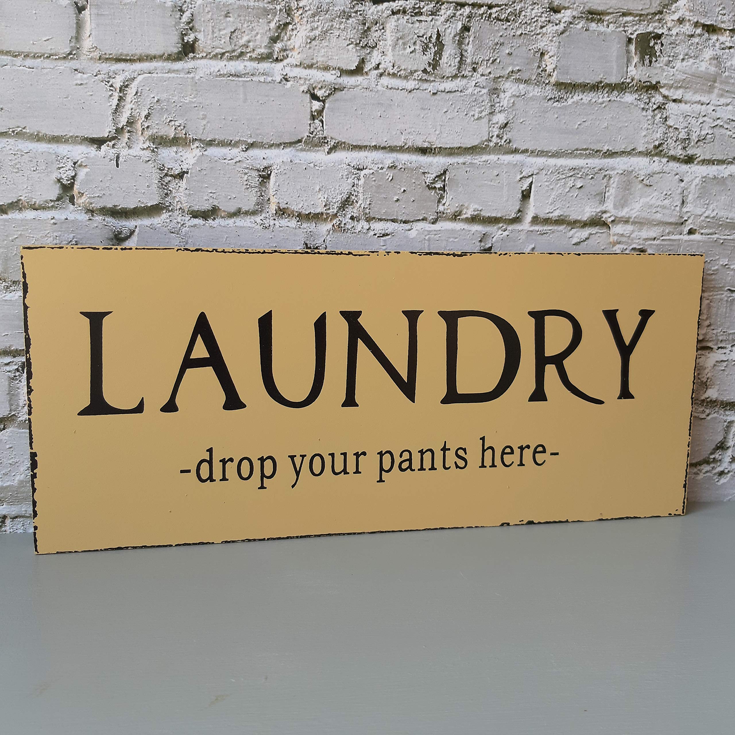 LAUNDRY DROP YOUR PANTS HERE SIGN