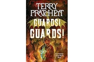Guards! Guards!: A Discworld Novel (City Watch, 1)