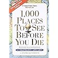 1,000 Places to See Before You Die: Revised Second Edition