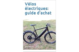 Vélos électriques: guide d'achat (French Edition)