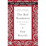 The Red Bandanna: A Life. A Choice. A Legacy.