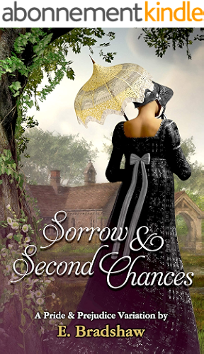Download Sorrow and Second Chances: A Pride and Prejudice Variation. (English Edition) PDF